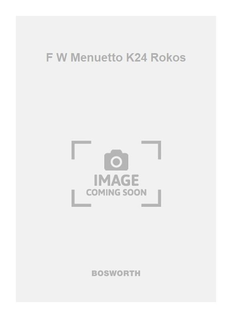 F W Menuetto K24 Rokos